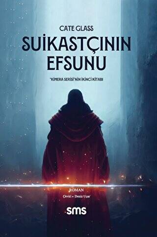 Suikastçının Efsunu - Kimera Serisi - İkinci Kitap - 1