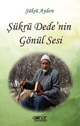 Şükrü Dede’nin Gönül Sesi - 1