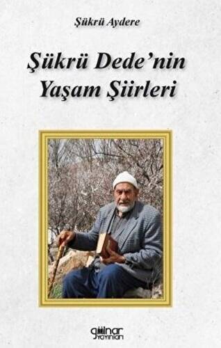 Şükrü Dede’nin Yaşam Şiirleri - 1