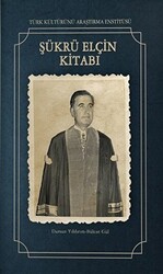 Şükrü Elçin Kitabı - 1