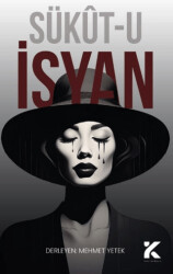 Sükût-u İsyan - Kiba Yayımcılık