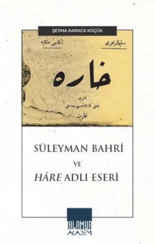 Süleyman Bahri ve Hâre Adlı Eseri - 1