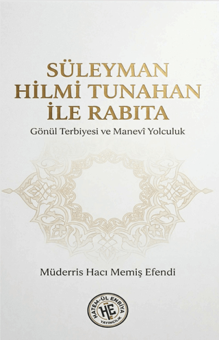 Süleyman Hilmi Tunahan İle Rabıta - 1