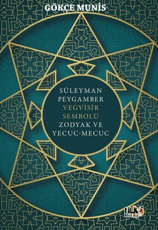 Süleyman Peygamber Vegvisir Sembolü Zodyak ve Yecuc-Mecuc - 1