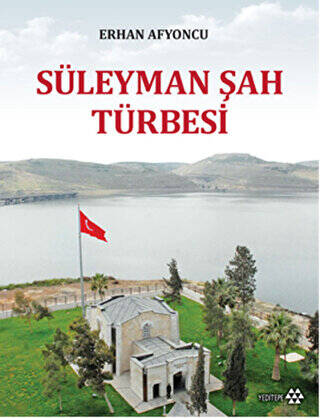 Süleyman Şah Türbesi - 1