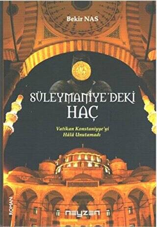 Süleymaniye`deki Haç - 1