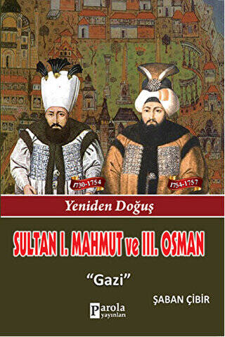 Sultan 1. Mahmut ve 3. Osman - 1