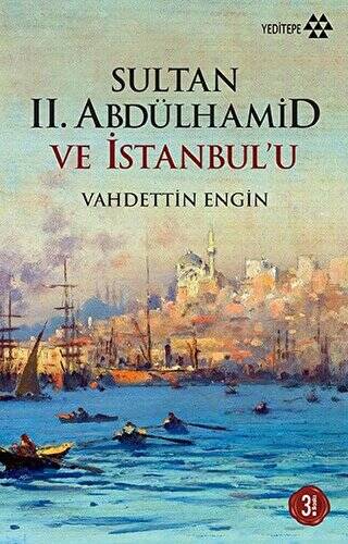 Sultan 2. Abdülhamid ve İstanbul’u - 1