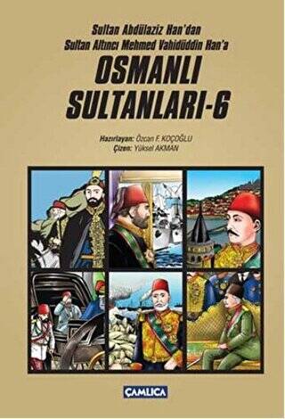 Sultan Abdülaziz Han`dan Sultan Altıncı Mehmed Vahüdüddin Han`a Osmanlı Sultanları - 6 6 Kitap Set - 1
