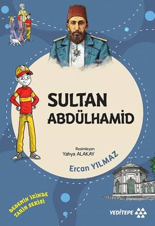 Sultan Abdülhamid - Dedemin İzinde Tarih Serisi - 1