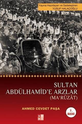 Sultan Abdülhamid’e Arzlar Ma’rûzât - 1