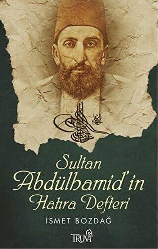 Sultan Abdülhamid’in Hatıra Defteri - 1