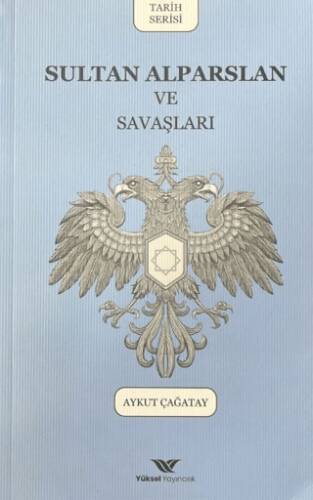 Sultan Alparslan ve Savaşları - 1
