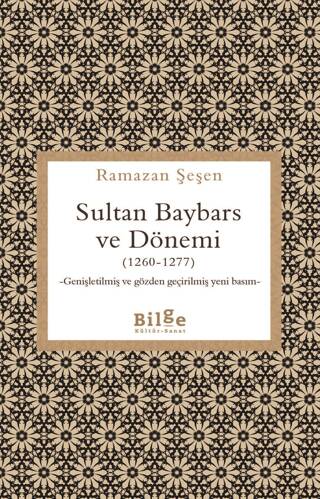 Sultan Baybars ve Dönemi 1260-1277 - 1