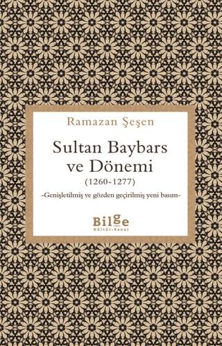 Sultan Baybars ve Dönemi 1260-1277 - 1