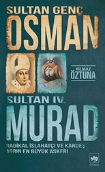 Sultan Genç Osman ve Sultan 4. Murad - 1