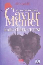 Sultan Hamid’in Hafiyesi Gavur Memet - 1