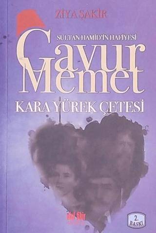 Sultan Hamid’in Hafiyesi Gavur Memet - 1