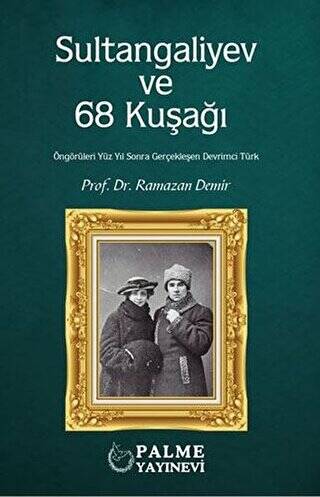 Sultangaliyev ve 68 Kuşağı - 1