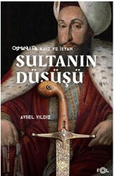 Sultanın Düşüşü - 1