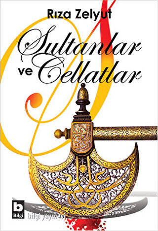 Sultanlar ve Cellatlar - 1