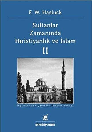 Sultanlar Zamanında Hıristiyanlık Ve İslam 2. Cilt - 1