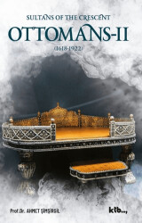 Sultans Of The Crescent: Ottomans II - Ktb Yayınları