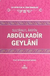 Sultanu`l Arifin Abdülkadir Geylani - 1