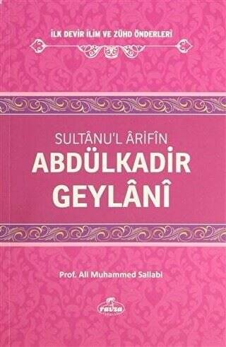 Sultanu`l Arifin Abdülkadir Geylani - 1