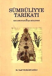 Sümbüliyye Tarikatı ve Kocamustafapaşa Külliyesi - 1