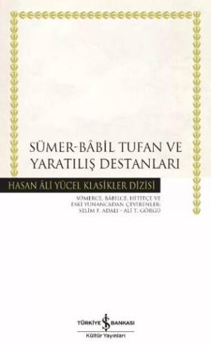 Sümer - Babil Tufan ve Yaratılış Destanları - 1