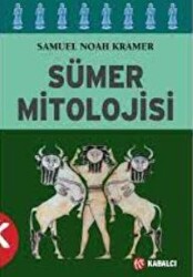 Sümer Mitolojisi - 1