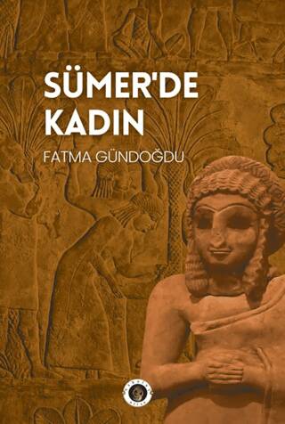 Sümer’de Kadın - 1