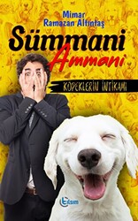 Sümmani Ammani - Köpeklerin İntikamı - 1