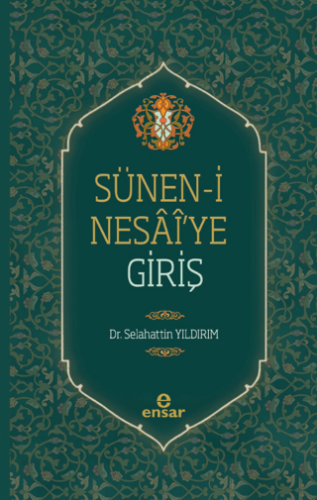 Sünen-i Nesai`ye Giriş - 1