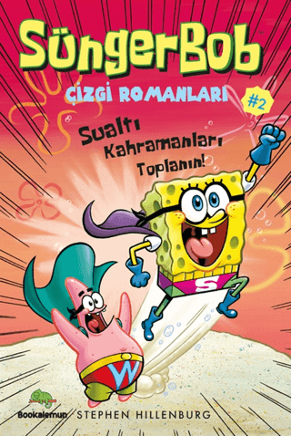Süngerbob Çizgi Romanları 2 - Sualtı Kahramanları Toplanın! - 1