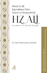 Sünnî ve Şiî Kaynaklara Göre Gazve ve Seriyyelerde Hz. Ali eş-Şâmî ve el-Meclisî Örneği - Fecr Yayınları