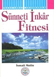 Sünneti İnkar Fitnesi - 1