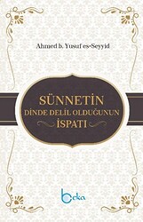 Sünnetin Dinde Delil Olduğunun İspatı - 1