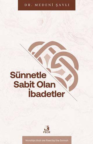 Sünnetle Sabit Olan İbadetler - 1