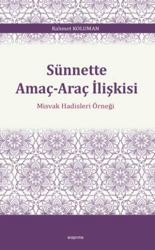 Sünnette Amaç-Araç İlişkisi - 1