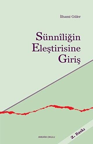 Sünniliğin Eleştirisine Giriş - 1