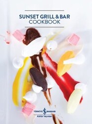 Sunset Grill and Bar Cookbook - İş Bankası Kültür Yayınları