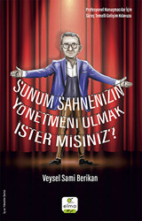 Sunum Sahnenizin Yönetmeni Olmak İster misiniz? - ELMA Yayınevi