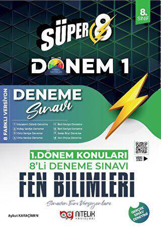 Süper 8 Fen Bilimleri 1.Dönem 8’li Deneme Sınavı - 1