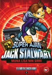 Süper Ajan Jack Stalwart 3. Kitap: Mona Lisa’nın Sırrı - 1