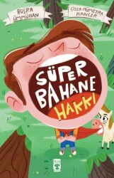 Süper Bahane Hakkı - Timaş Çocuk