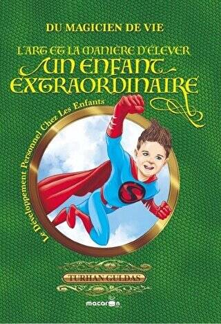 Süper Çocuk Yetiştirmenin Sırları Fransızca - 1