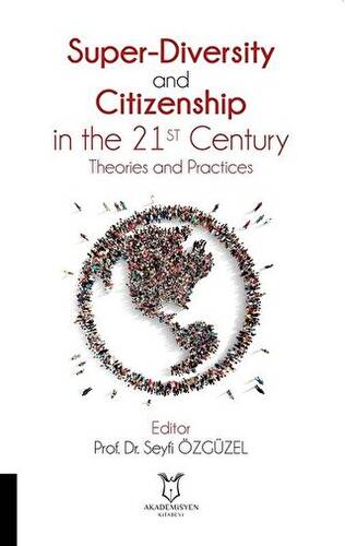 Super-Diversity and Citizenship in the 21 st Century Theories and Practices - 1