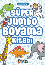 Süper Jumbo Boyama Kitabı - Mavi Dünya - Karatay Çocuk